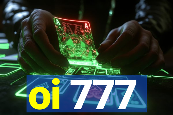 oi 777